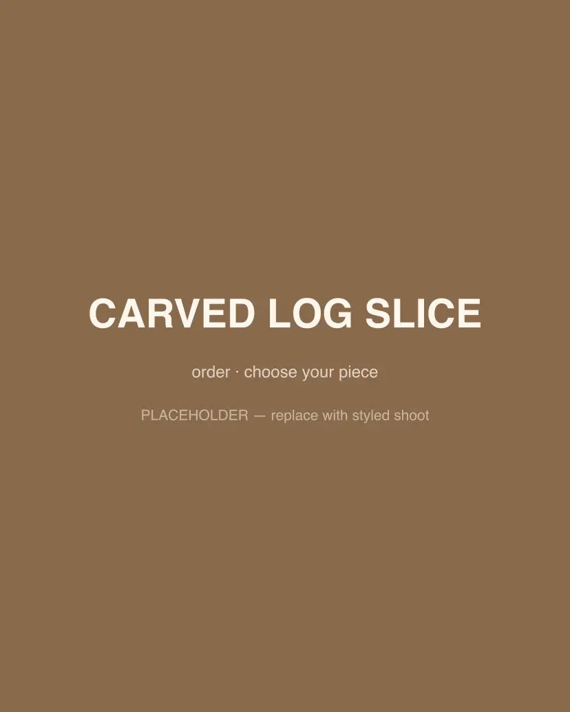 Carved Log Slice, front