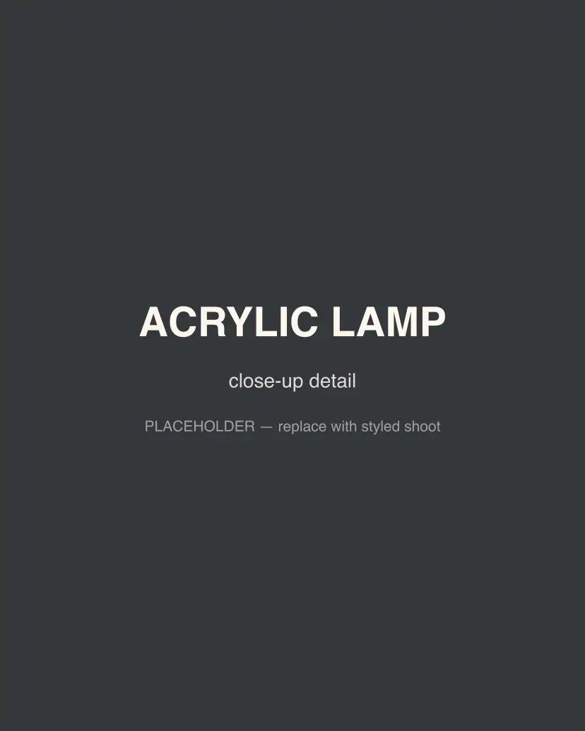 Acrylic Lamp, close-up detail