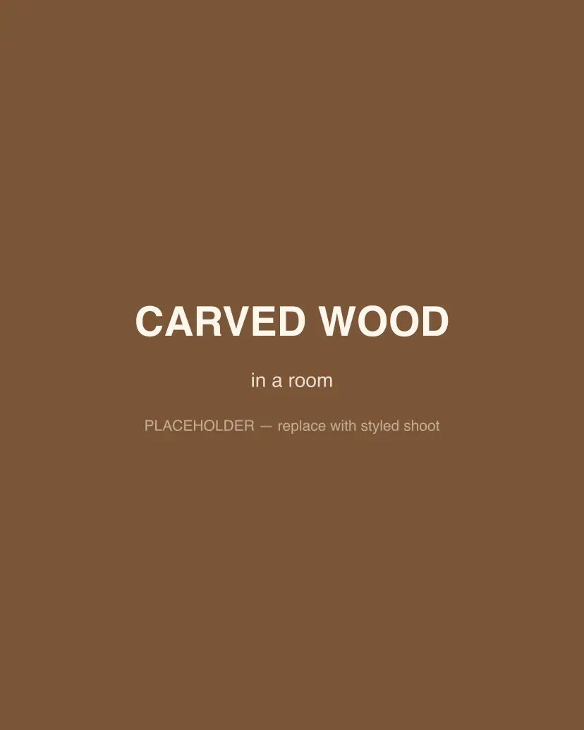 Carved Wood, in a room